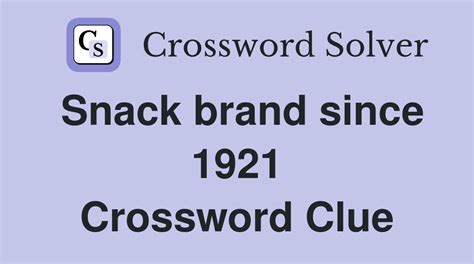 Enter a Crossword Clue Sort by Length of Letters or Pattern Dictionary. . Snack brand since 1921 crossword